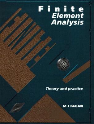Finite Element Analysis: Theory and Practice