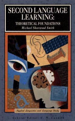 Second Language Learning: Theoretical Foundations (Applied Linguistics and Language Study)
