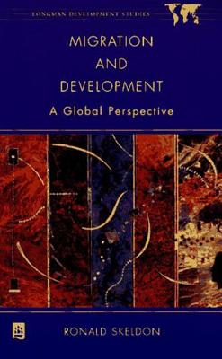 Migration and Development (Longman Development Studies)