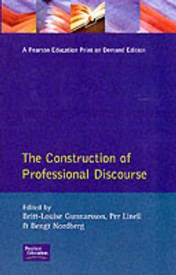 The Construction of Professional Discourse (Language In Social Life)