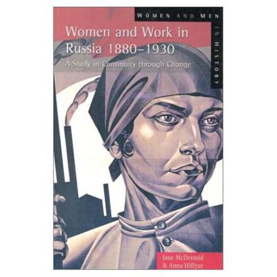 Women and Work in Russia, 1880-1930 (Women And Men In History)