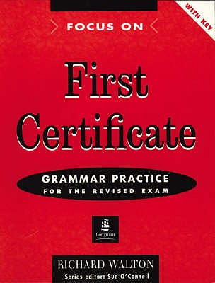 Focus on First Certificate Grammar Practice with Key