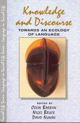 Knowledge and Discourse (Language in Social Life)