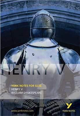 Henry V (York Notes for Gcse)