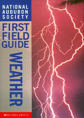 Weather (National Audubon Society First Field Guide)