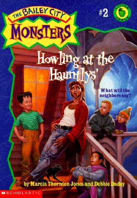 Howling at the Hauntlys' (The Bailey City Monsters #2)