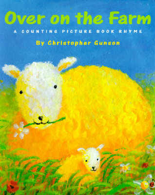 Over on the Farm: A Counting Picture Book Rhyme