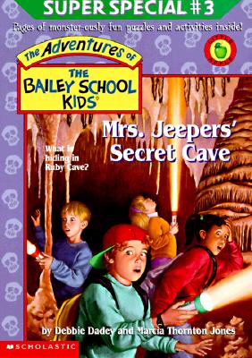 Image for Mrs. Jeepers' Secret Cave (Bailey School Kids Super Special #3) Mrs. Jeepers' Secret Cave (Bailey School Kids Super Special #3)