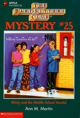 Kristy and the Middle School Vandal (Baby-Sitters Club Mystery #25)