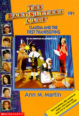 Claudia and The First Thanksgiving (The Babysitters Club # 91)