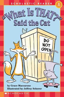 Image for What is That? Said the Cat (Scholastic Hello Reader, Level 1)
