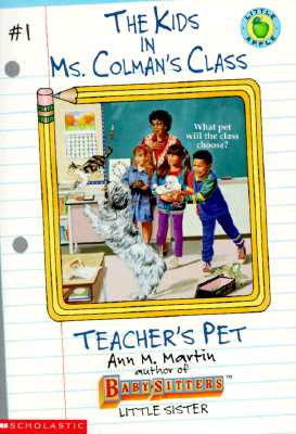 Image for Teacher's Pet (The Kids in Ms. Colman's Class #1)