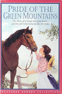 Pride Of The Green Mountains (Treasured Horses)