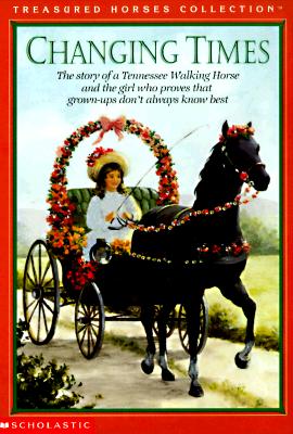 Changing Times (Treasured Horses)