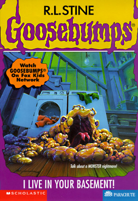 I Live in Your Basement! (Goosebumps, No 61)