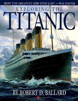 Image for Exploring the Titanic Exploring the Titanic