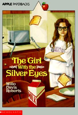 The Girl With the Silver Eyes (Apple Paperbacks)