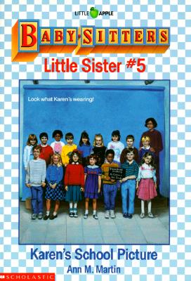 Karen's School Picture (Baby-Sitters Little Sister, No. 5)