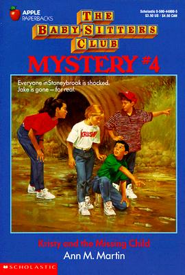 Kristy and the Missing Child (Baby-Sitters Club Mystery, 4) Martin, Ann M.