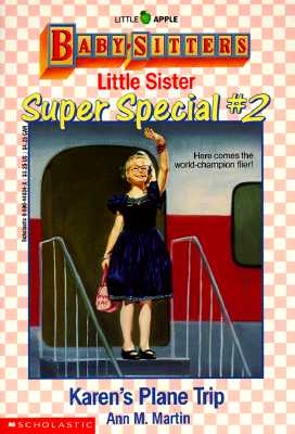 Karen's Plane Trip (Baby-Sitters Little Sister Super Special, No. 2)