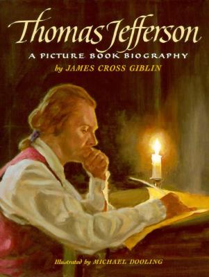 Thomas Jefferson: A Picture Book Biography
