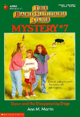 Dawn and the Disappearing Dogs (Baby-Sitters Club Mystery #7)