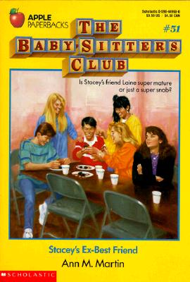 Stacey's Ex-Best Friend (Baby-Sitters Club, No. 51)