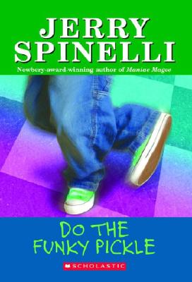 Do The Funky Pickle (School Daze Series)