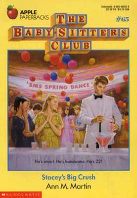 Stacey's Big Crush (Baby-Sitters Club #65)