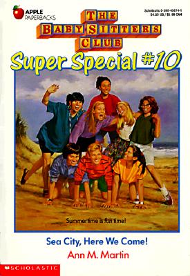 Sea City, Here We Come! (Baby-Sitters Club Super Special, 10)