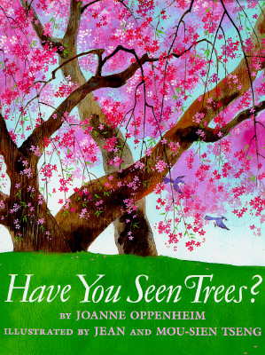 Have You Seen Trees