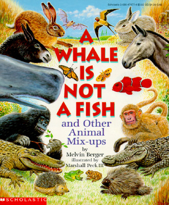 Image for A Whale Is Not a Fish: And Other Animal Mix-Ups