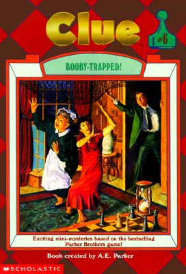 Booby-Trapped! (Clue, Book 6)