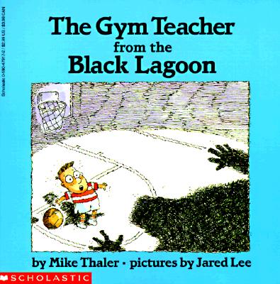 Image for The Gym Teacher from the Black Lagoon The Gym Teacher from the Black Lagoon