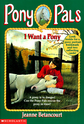 I Want a Pony (Pony Pals #1)