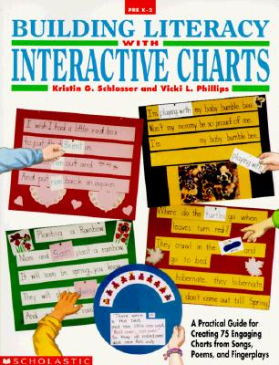 Image for Building Literacy with Interactive Charts: A Practical Guide for Creating 75 Engaging Charts from Songs, Poems, and Fingerplays (Grades PreK-2)