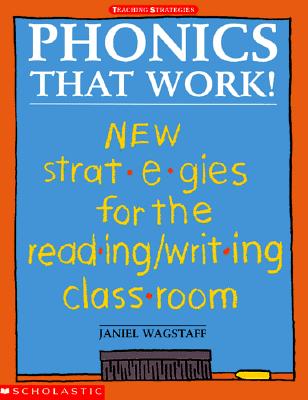 Image for Phonics that Work! New Strategies for the Reading/Writing Classroom
