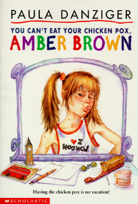 You Can't Eat Your Chicken Pox Amber Brown (Amber Brown)
