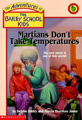 Image for Martians Don't Take Temperatures (The Bailey School Kids)