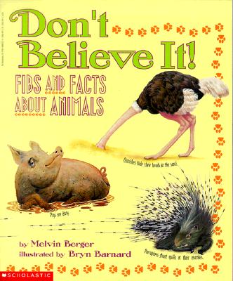 Don't Believe It!: Fibs and Facts about Animals