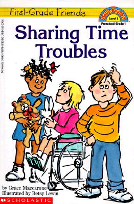 Image for First-Grade Friends: Sharing Time Troubles (Hello Reader!, Level 1) First-Grade Friends: Sharing Time Troubles (Hello Reader!, Level 1)