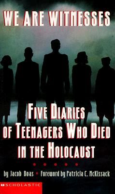 Image for We are Witnesses: five diaries of Teenagers Who died in the Holocaust