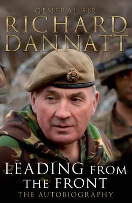 Leading from the Front An Autobiography.