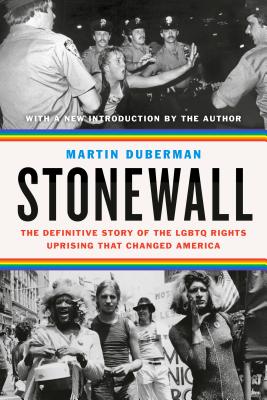 Image for Stonewall: The Definitive Story of the LGBTQ Rights Uprising that Changed America