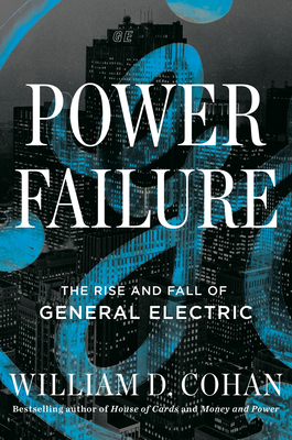 Image for POWER FAILURE: THE RISE AND FALL OF AN AMERICAN ICON