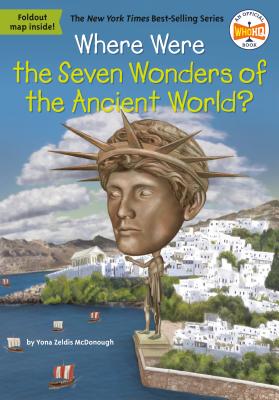 Where Were the Seven Wonders of the Ancient World (Where Is)