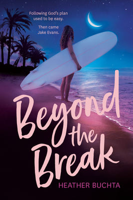Image for Beyond the Break Beyond the Break
