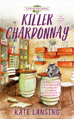 Killer Chardonnay (A Colorado Wine Mystery)