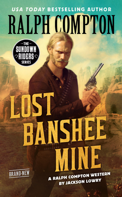 Image for Ralph Compton Lost Banshee Mine (The Sundown Riders Series)