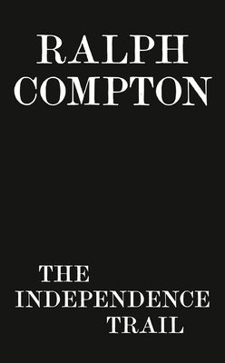 Ralph Compton Drive for Independence (The Trail Drive Series)